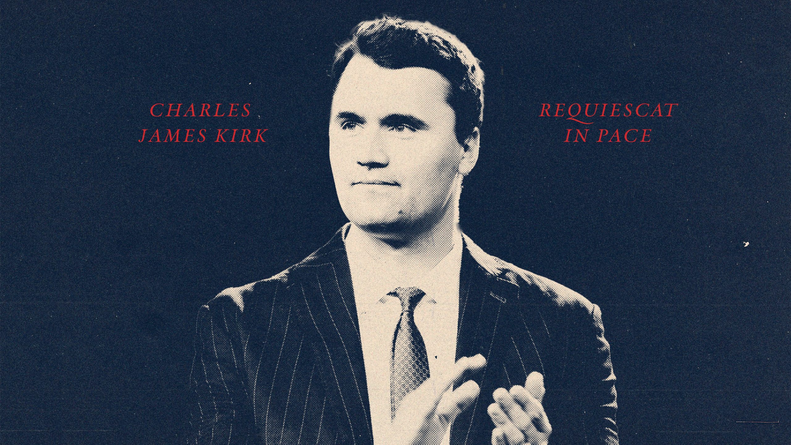 Charlie’s Mission, Our Mission - The American Mind