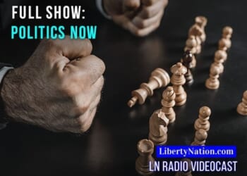 Politics, Power, and Possibilities – Full Episode – LN Radio