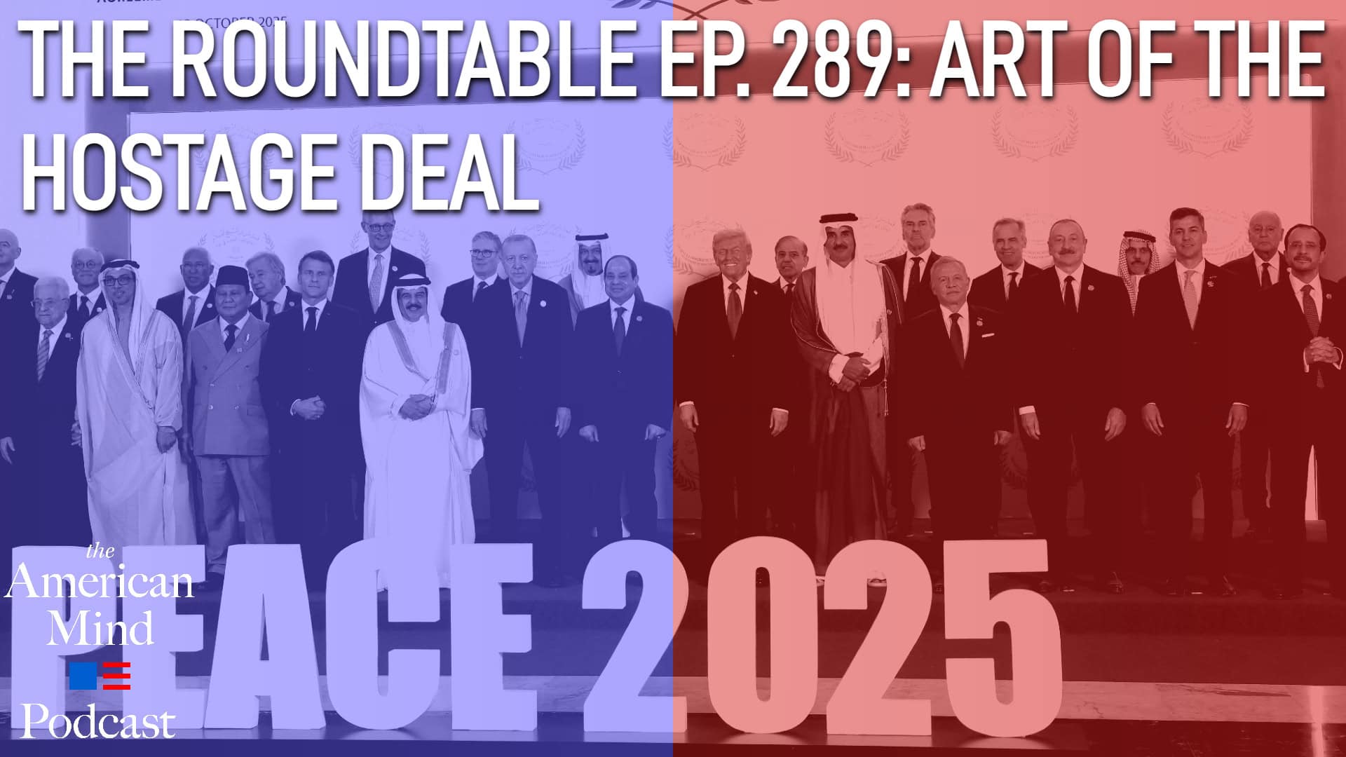 The American Mind Podcast: The Roundtable Episode 289