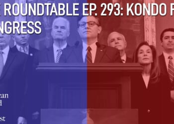 The American Mind Podcast: The Roundtable Episode 293