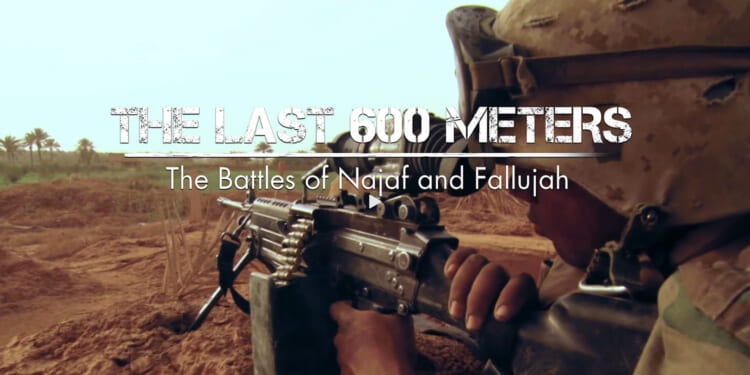 'The Last 600 Meters': Film Honoring Iraq Veterans' Valor Airs Tonight