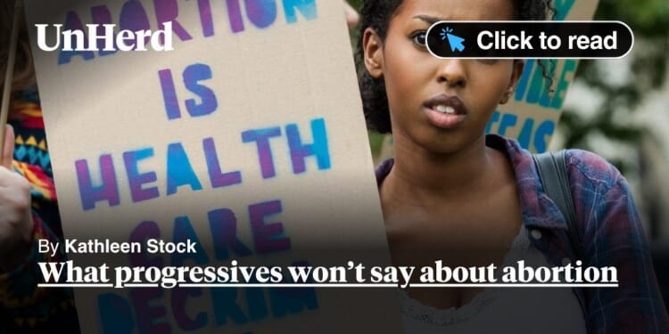 What progressives won’t say about abortion