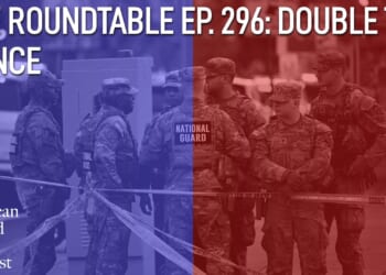 The American Mind Podcast: The Roundtable Episode 296