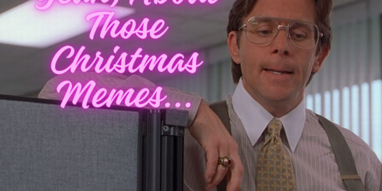 This Christmas in Memes!