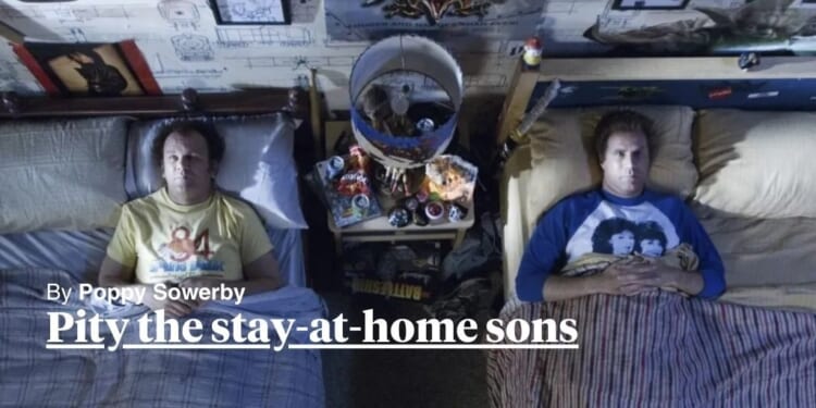 Pity the stay-at-home sons - UnHerd