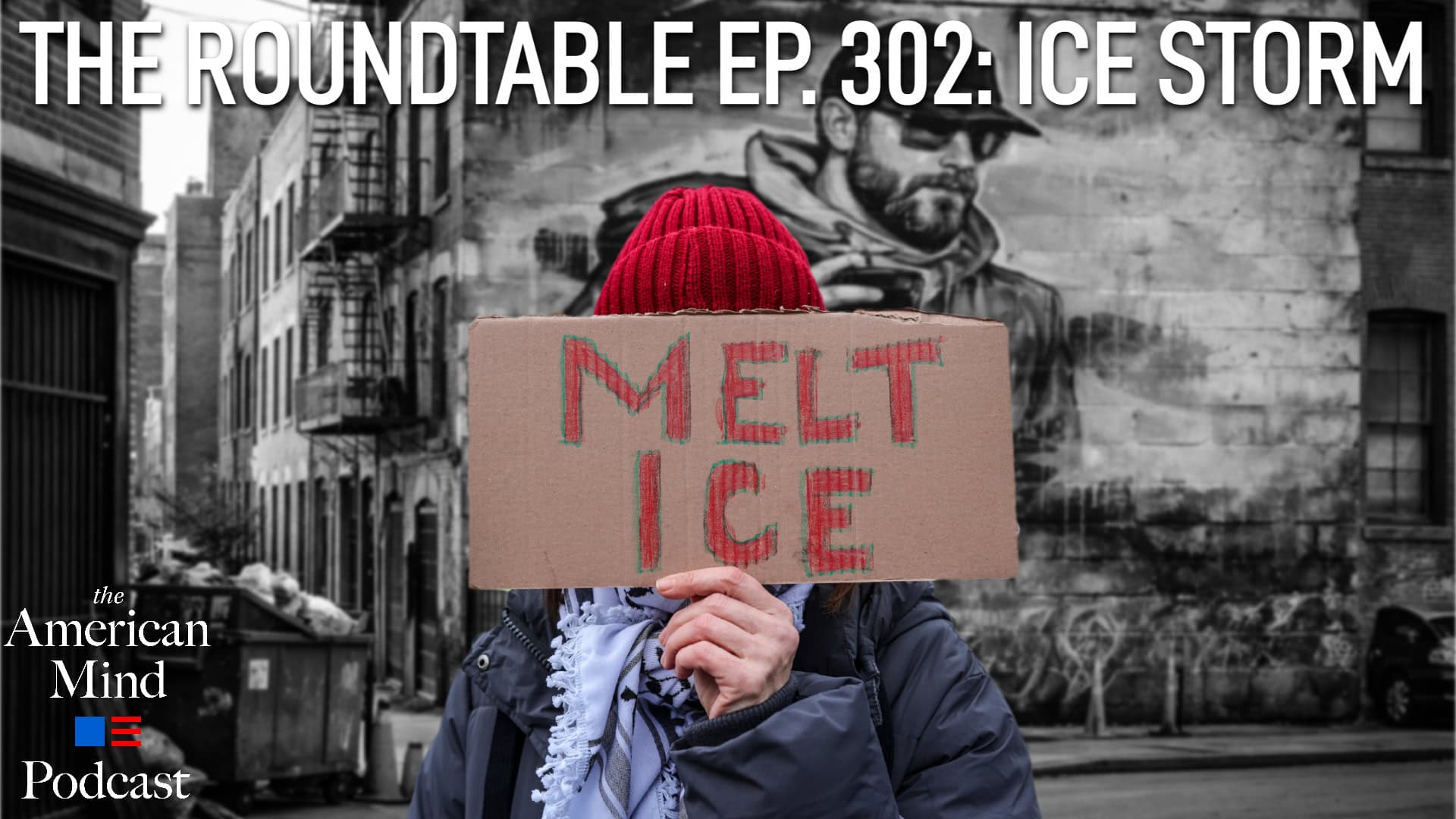 The American Mind Podcast: The Roundtable Episode 302