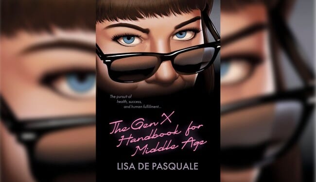 'The Gen X Handbook for Middle Age' Is a Survival Guide With Swagger – PJ Media