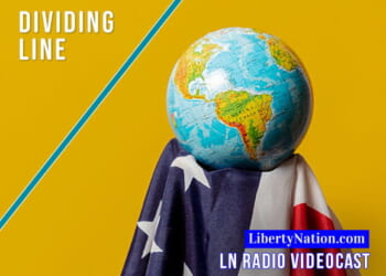 Trump’s Global Agenda - Liberty Nation News