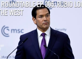 The American Mind Podcast: The Roundtable Episode 305