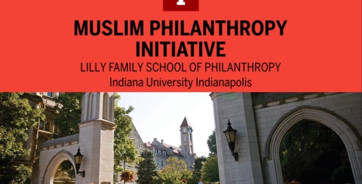 Indiana University Launches Investigation Into Muslim Philanthropy Initiative That Gave Fundraising Advice to 'Sham Charity' Bankrolling Hamas