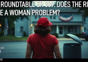 The American Mind Podcast: The Roundtable Episode 309